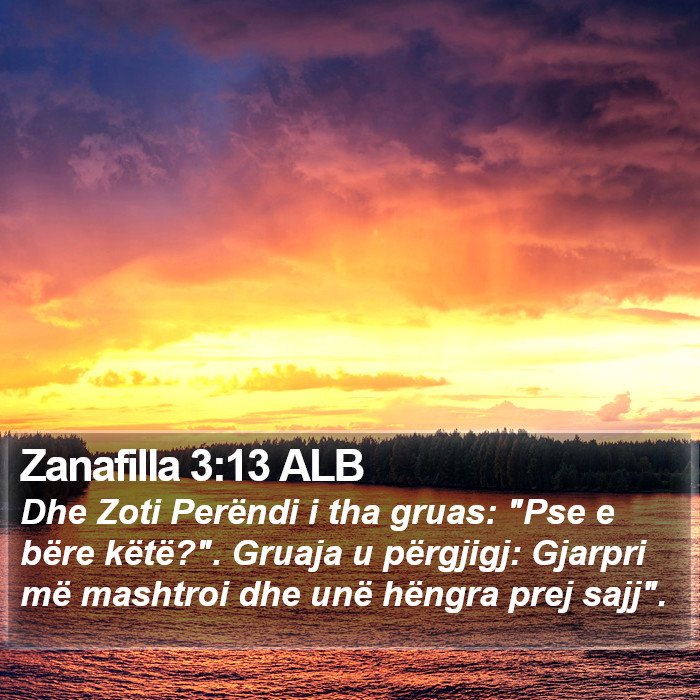 Zanafilla 3:13 ALB Bible Study