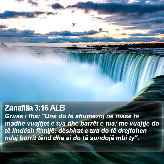 Zanafilla 3:16 ALB Bible Study