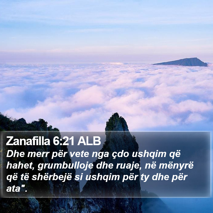 Zanafilla 6:21 ALB Bible Study