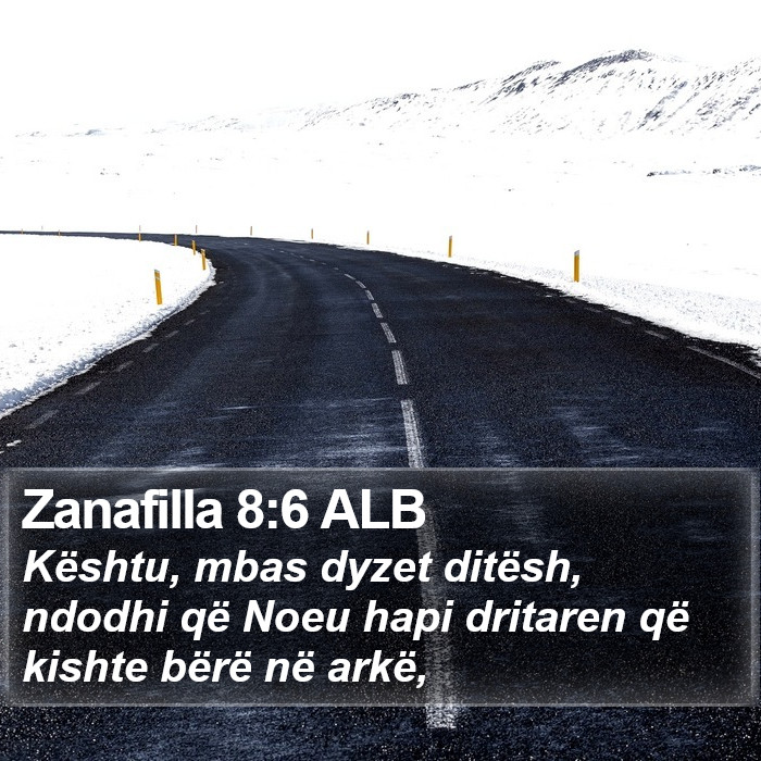 Zanafilla 8:6 ALB Bible Study