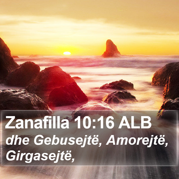 Zanafilla 10:16 ALB Bible Study