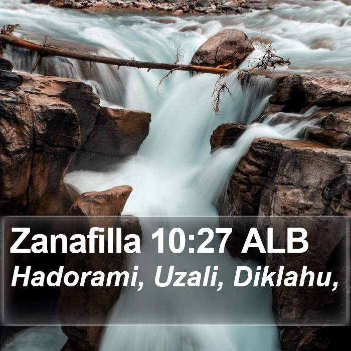Zanafilla 10:27 ALB Bible Study