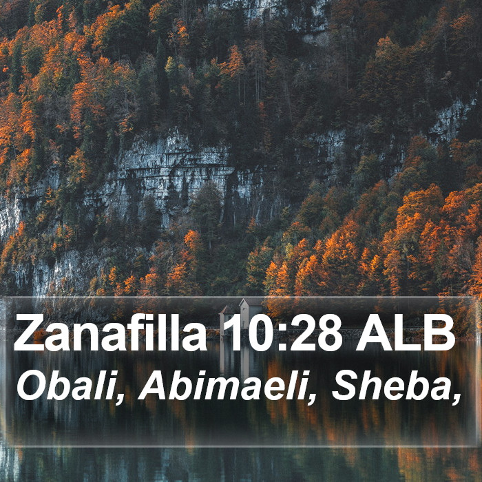 Zanafilla 10:28 ALB Bible Study