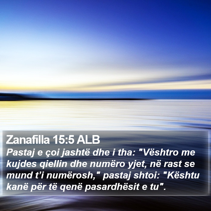 Zanafilla 15:5 ALB Bible Study