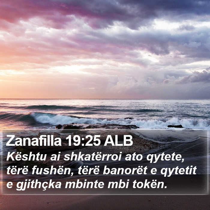 Zanafilla 19:25 ALB Bible Study