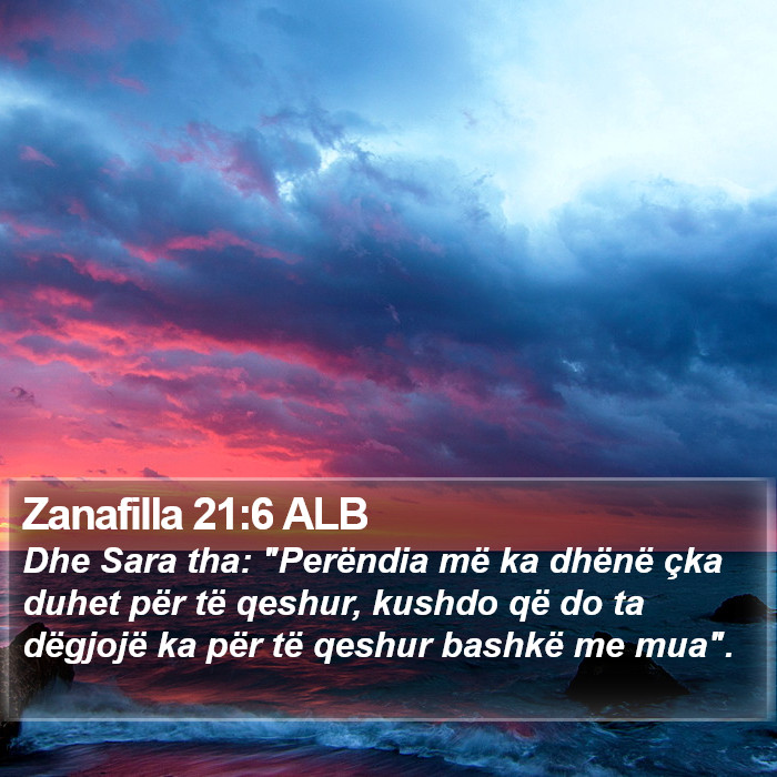 Zanafilla 21:6 ALB Bible Study