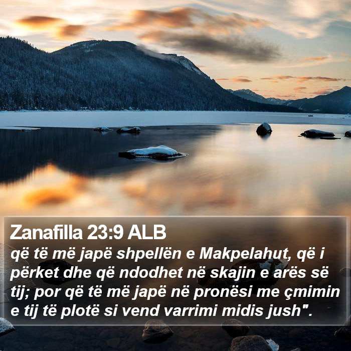 Zanafilla 23:9 ALB Bible Study