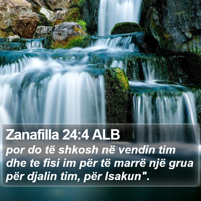 Zanafilla 24:4 ALB Bible Study