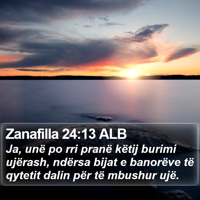 Zanafilla 24:13 ALB Bible Study