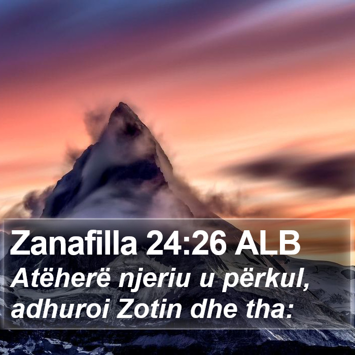 Zanafilla 24:26 ALB Bible Study