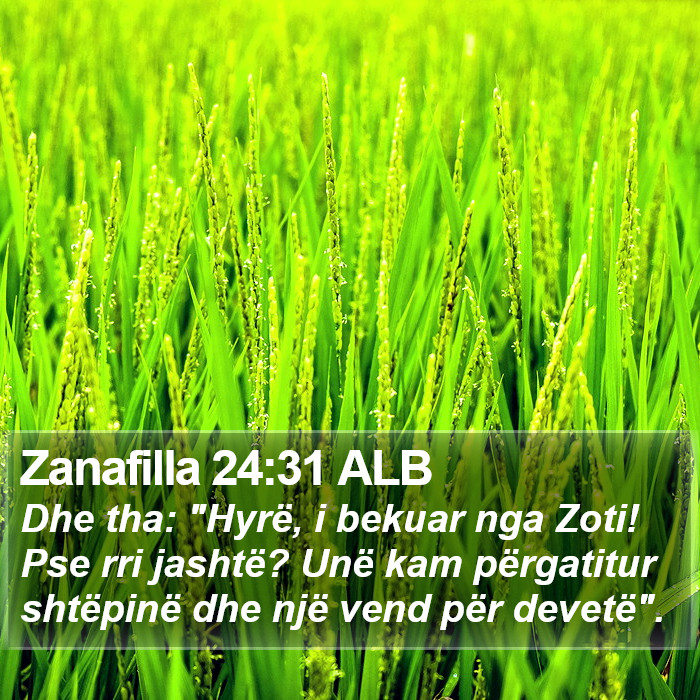 Zanafilla 24:31 ALB Bible Study