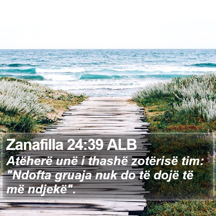 Zanafilla 24:39 ALB Bible Study