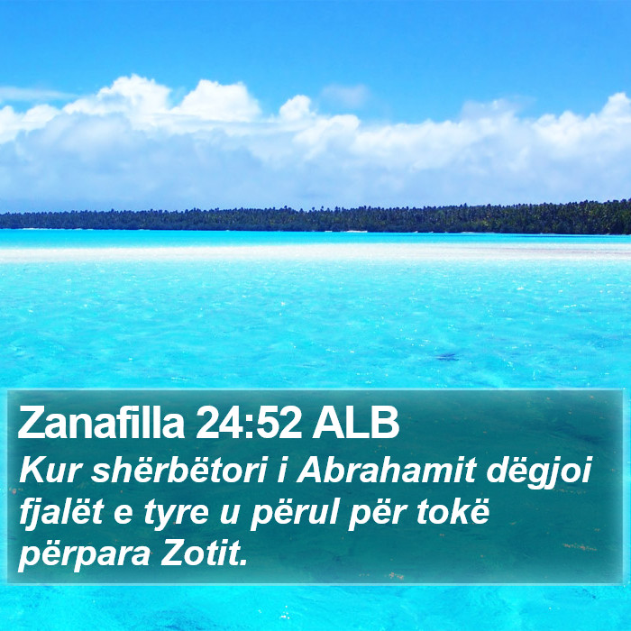 Zanafilla 24:52 ALB Bible Study