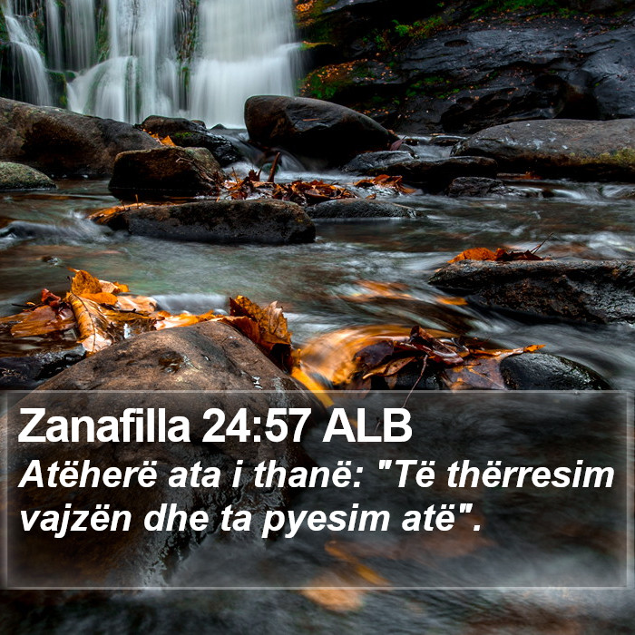 Zanafilla 24:57 ALB Bible Study