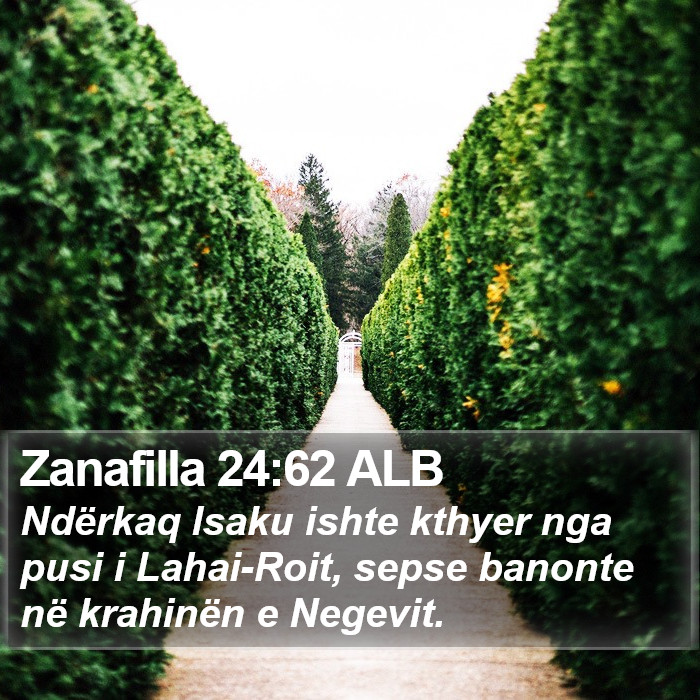 Zanafilla 24:62 ALB Bible Study