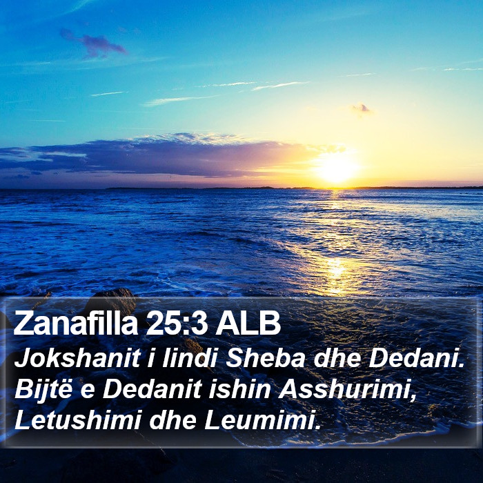 Zanafilla 25:3 ALB Bible Study