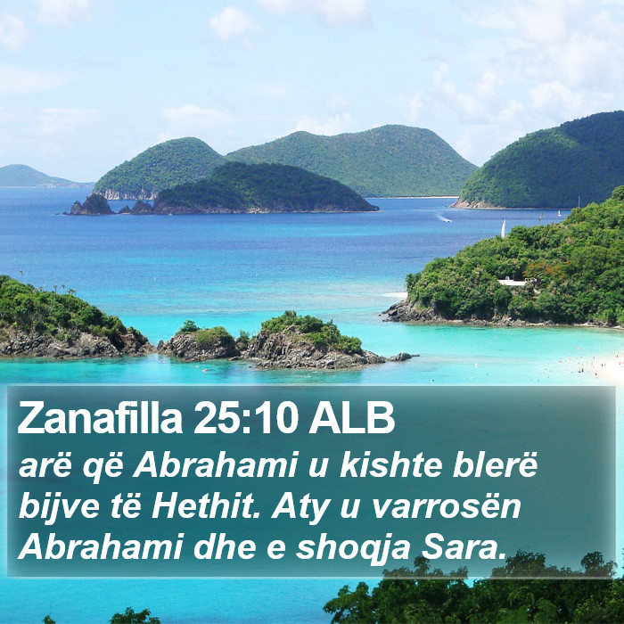 Zanafilla 25:10 ALB Bible Study