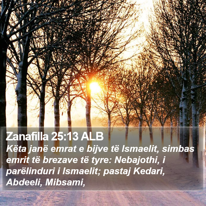 Zanafilla 25:13 ALB Bible Study