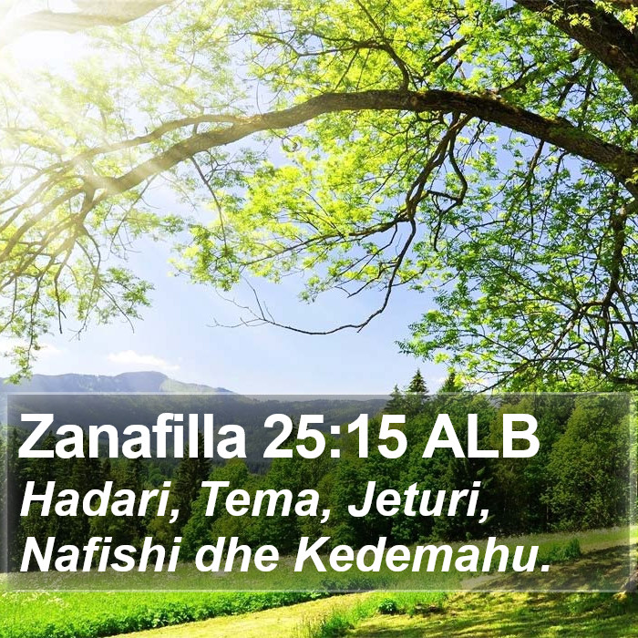 Zanafilla 25:15 ALB Bible Study