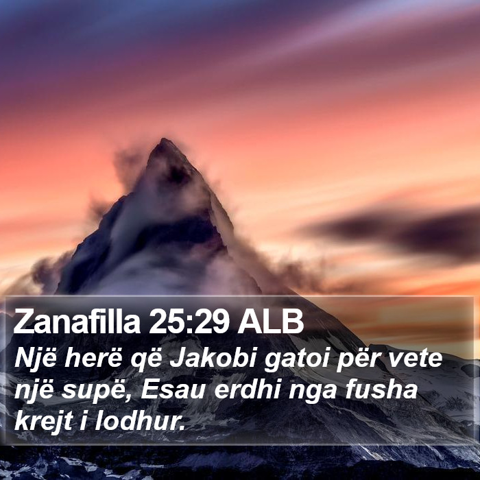 Zanafilla 25:29 ALB Bible Study