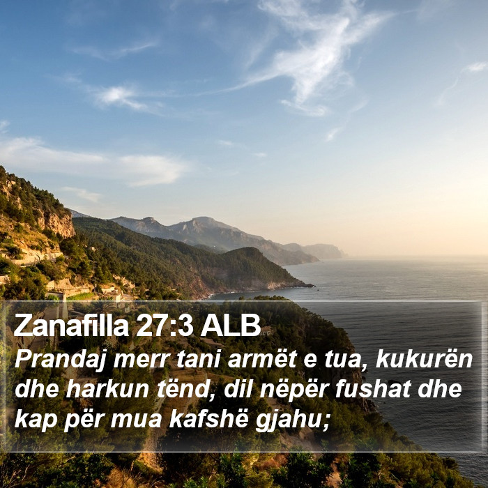 Zanafilla 27:3 ALB Bible Study