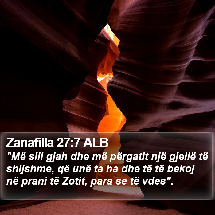 Zanafilla 27:7 ALB Bible Study