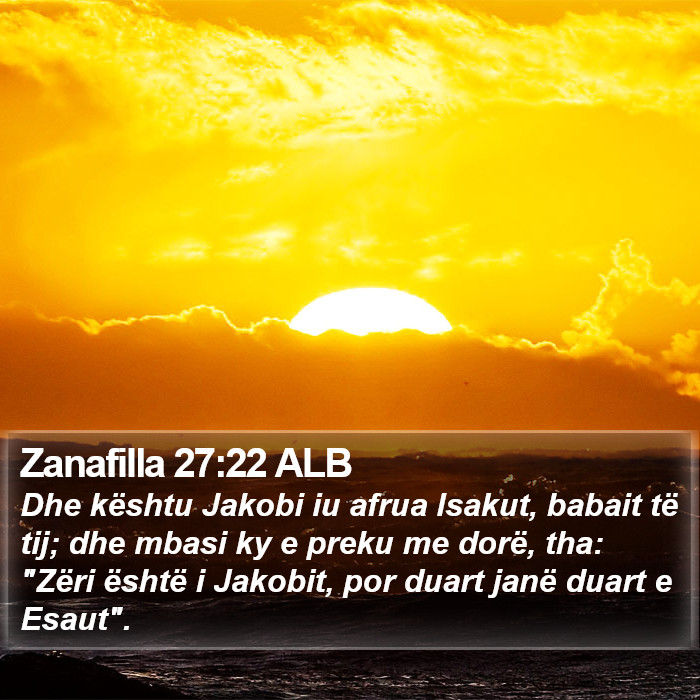 Zanafilla 27:22 ALB Bible Study