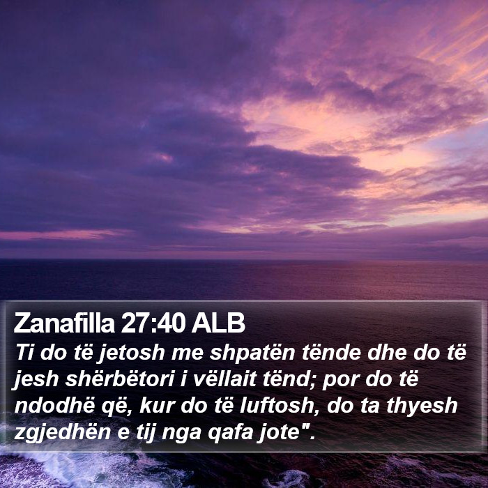 Zanafilla 27:40 ALB Bible Study