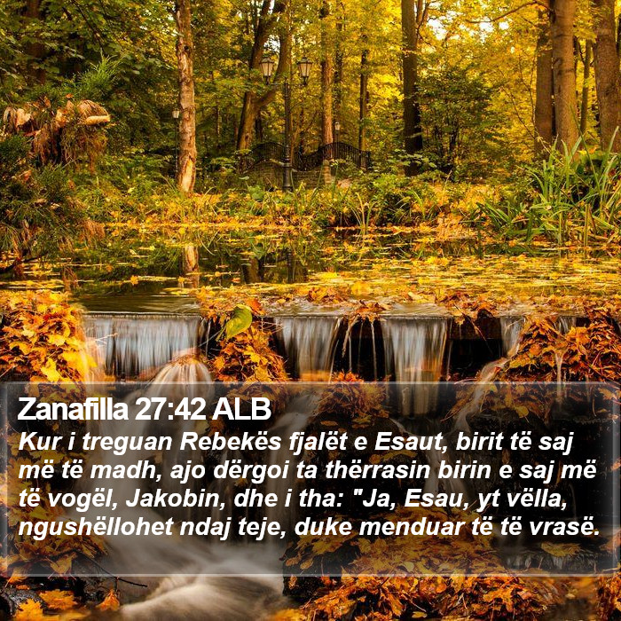 Zanafilla 27:42 ALB Bible Study