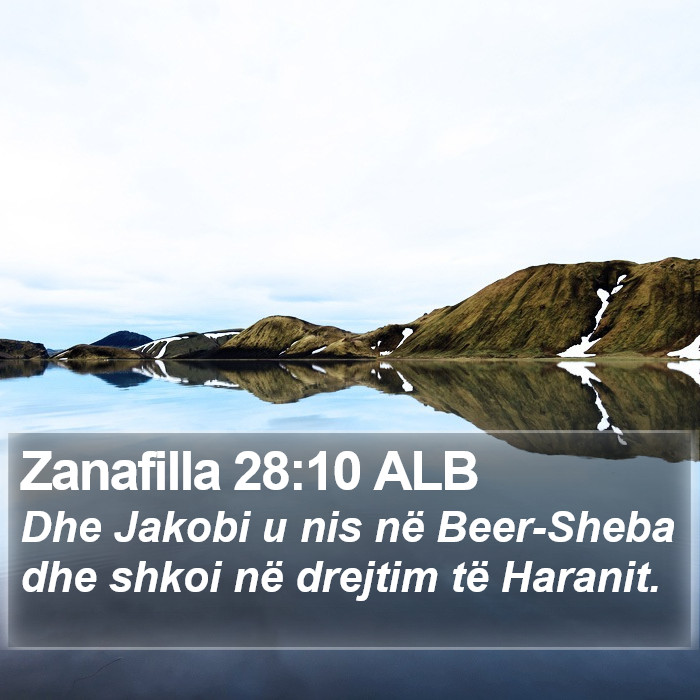 Zanafilla 28:10 ALB Bible Study