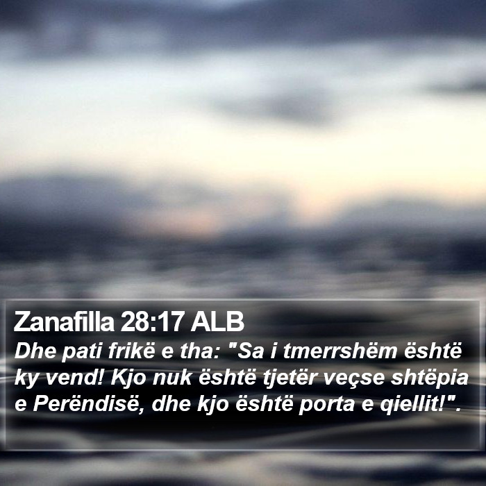 Zanafilla 28:17 ALB Bible Study