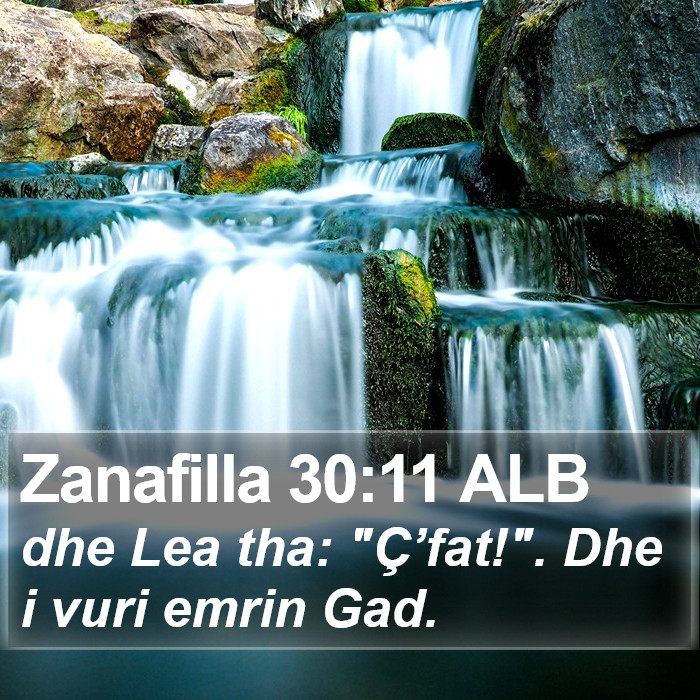 Zanafilla 30:11 ALB Bible Study