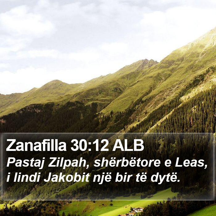 Zanafilla 30:12 ALB Bible Study