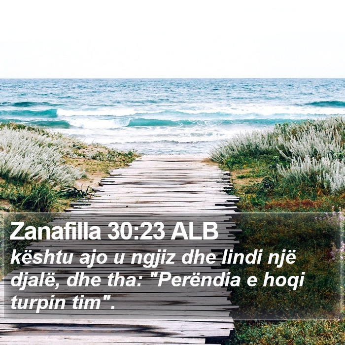 Zanafilla 30:23 ALB Bible Study