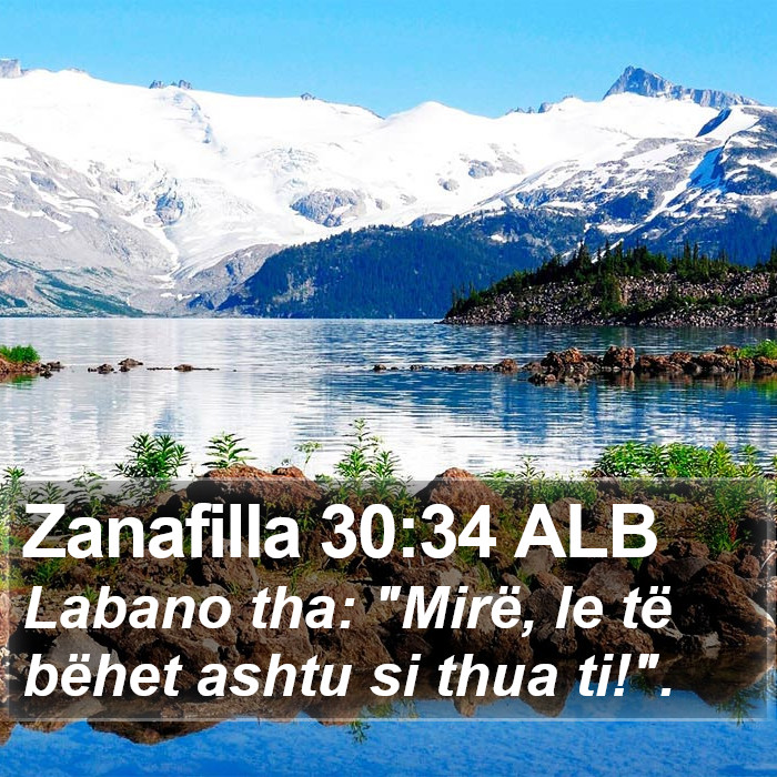 Zanafilla 30:34 ALB Bible Study