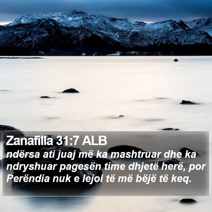 Zanafilla 31:7 ALB Bible Study