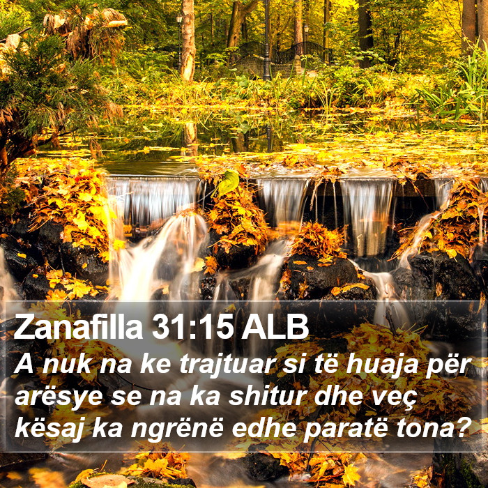 Zanafilla 31:15 ALB Bible Study