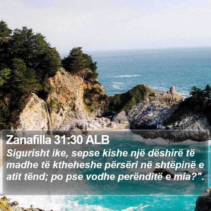 Zanafilla 31:30 ALB Bible Study