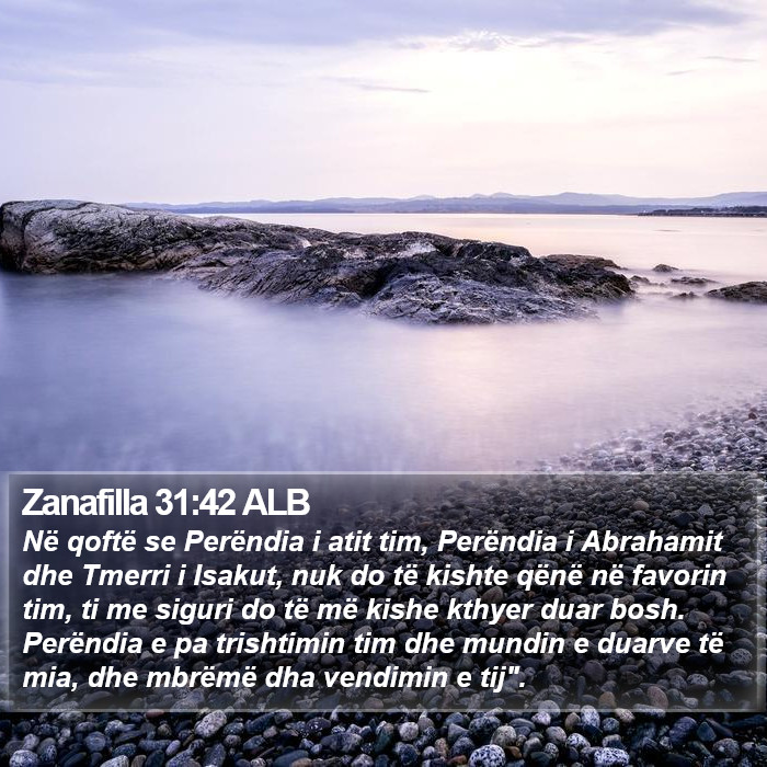 Zanafilla 31:42 ALB Bible Study