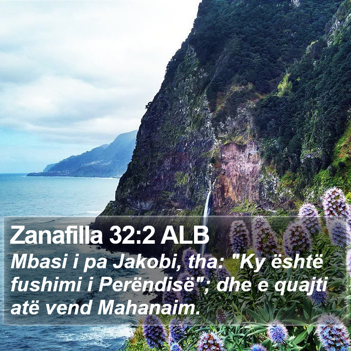 Zanafilla 32:2 ALB Bible Study