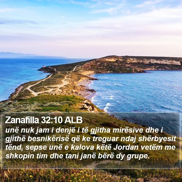 Zanafilla 32:10 ALB Bible Study