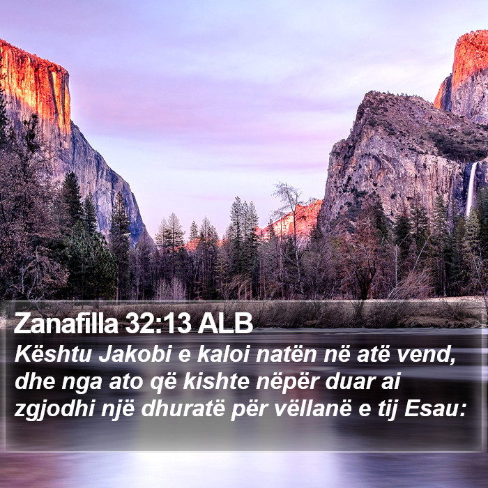 Zanafilla 32:13 ALB Bible Study
