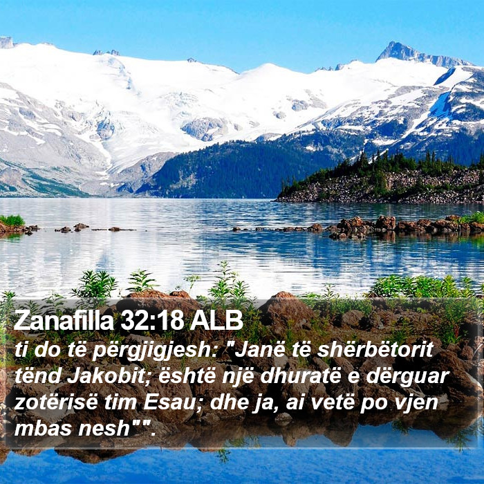 Zanafilla 32:18 ALB Bible Study
