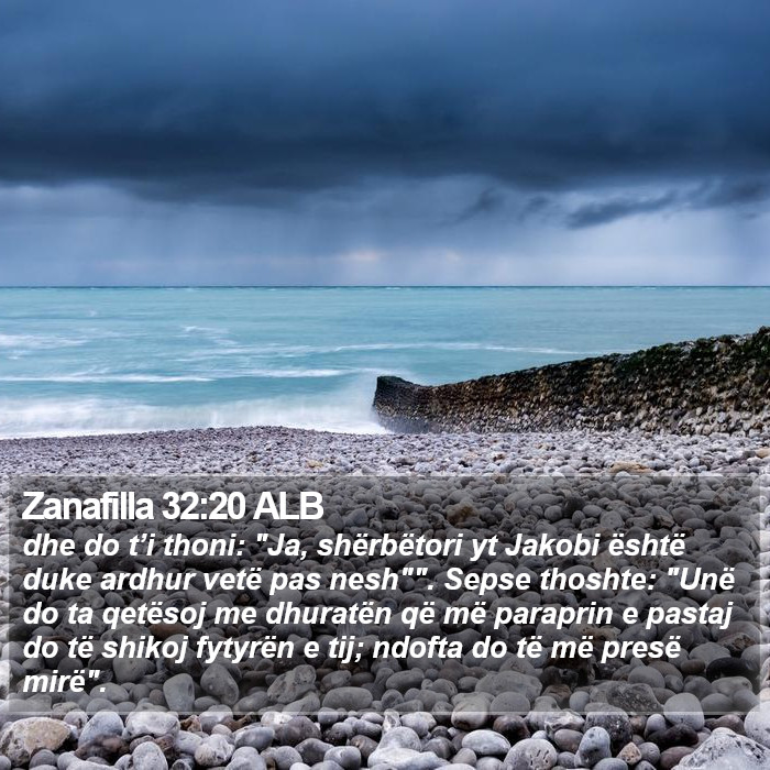 Zanafilla 32:20 ALB Bible Study