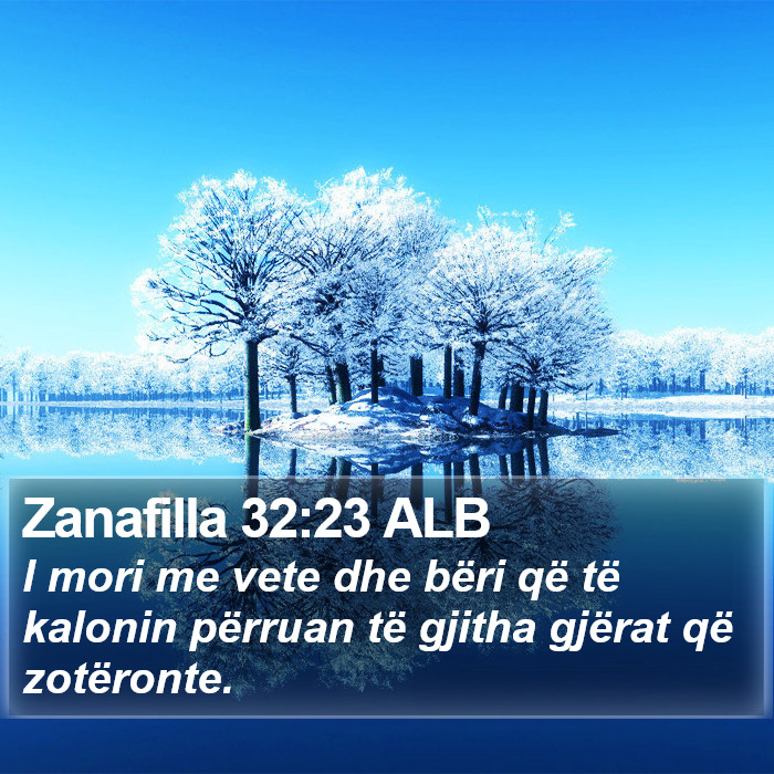 Zanafilla 32:23 ALB Bible Study
