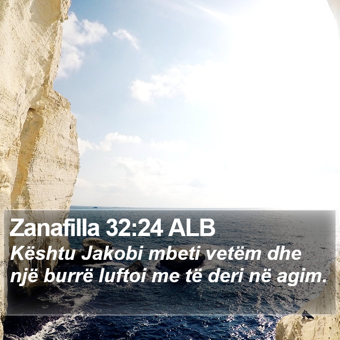 Zanafilla 32:24 ALB Bible Study