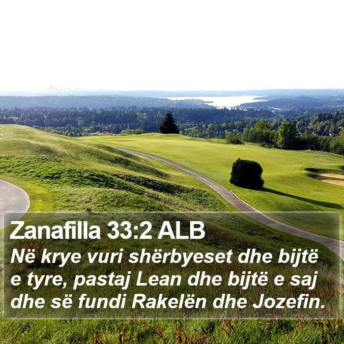 Zanafilla 33:2 ALB Bible Study