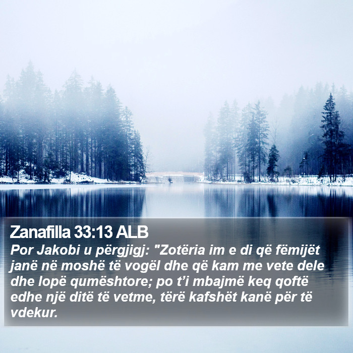 Zanafilla 33:13 ALB Bible Study