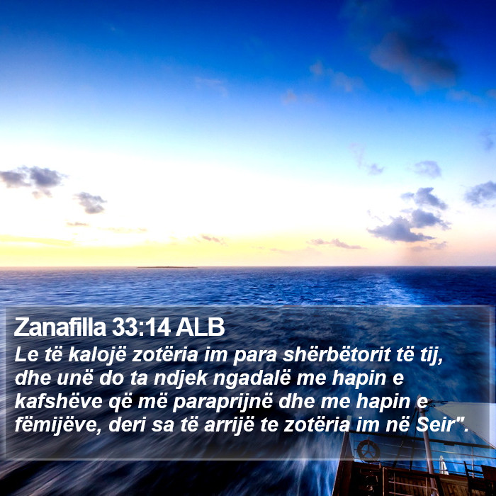 Zanafilla 33:14 ALB Bible Study