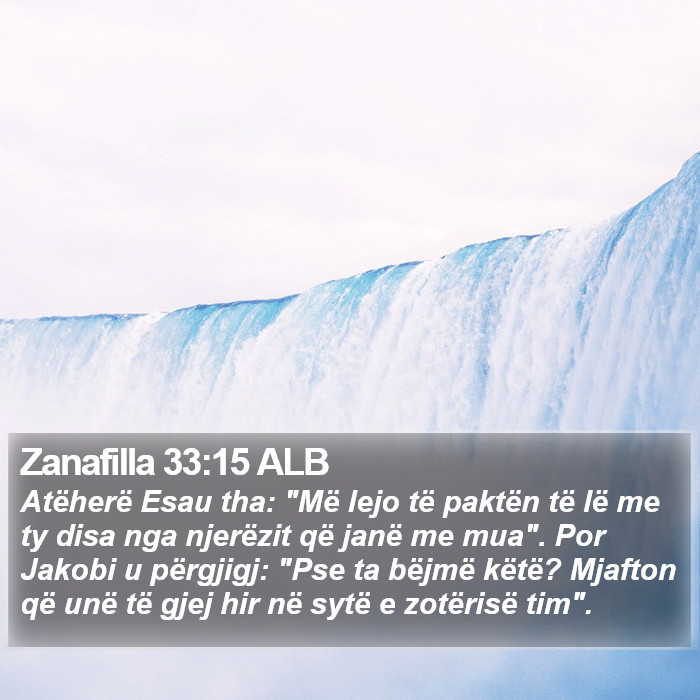 Zanafilla 33:15 ALB Bible Study